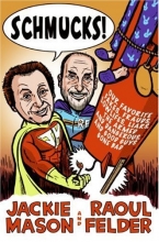 Cover art for Schmucks!: Our Favorite Fakes, Frauds, Lowlifes, Liars, the Armed and Dangerous, and Good Guys Gone Bad