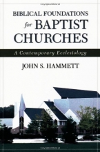 Cover art for Biblical Foundations for Baptist Churches: A Contemporary Ecclesiology