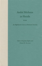 Cover art for Andre Michaux in Florida: An Eighteenth Century Botanical Journey