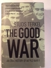 Cover art for "The Good War" - An Oral History of World War II