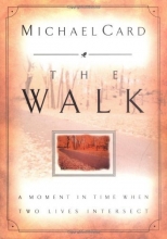 Cover art for The Walk: A Moment In Time When Two Lives Intersect