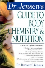 Cover art for Dr. Jensen's Guide to Body Chemistry & Nutrition