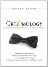 Cover art for Groomology: What Every (Smart) Groom Needs to Know Before the Wedding