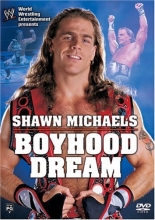 Cover art for WWE: Shawn Michaels - Boyhood Dream