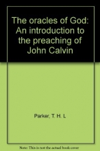 Cover art for The oracles of God: An introduction to the preaching of John Calvin
