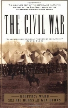 Cover art for The Civil War: The complete text of the bestselling narrative history of the Civil War--based on the celebrated PBS television series