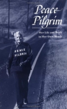 Cover art for Peace Pilgrim: Her Life and Work in Her Own Words