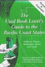 Cover art for The Used Book Lover's Guide to the Pacific Coast States: California, Oregon, Washington, Alaska and Hawaii