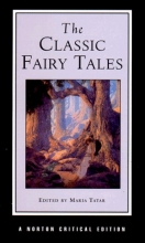 Cover art for The Classic Fairy Tales (Norton Critical Editions)