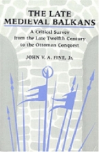 Cover art for The Late Medieval Balkans: A Critical Survey from the Late Twelfth Century to the Ottoman Conquest