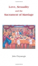 Cover art for Love, Sexuality and the Sacrament of Marriage