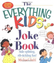 Cover art for The Everything Kids' Joke Book: Side-Splitting, Rib-Tickling Fun (The Everything Kids Series)