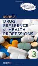 Cover art for Mosby's Drug Reference for Health Professions, 3e