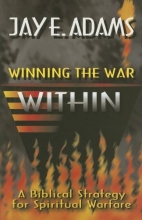 Cover art for Winning the War Within: A Biblical Strategy for Spiritual Warfare