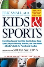 Cover art for Kids & Sports: Everything You and Your Child Need to Know About Sports, Physical Activity, and Good Health -- A Doctor's Guide for Parents and Coaches (Newmarket Parenting Guide)