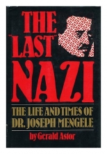 Cover art for The Last Nazi: The Life and Times of Dr. Joseph Mengele