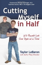 Cover art for Cutting Myself in Half: 150 Pounds Lost, One Byte at a Time