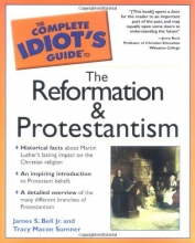 Cover art for The Complete Idiot's Guide to the Reformation and Protestantism