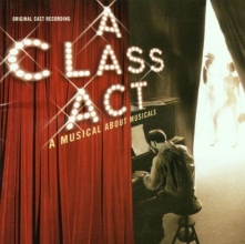 Cover art for A Class Act - A Musical About Musicals (2001 Original Cast)