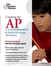 Cover art for Cracking the AP U.S. Government & Politics Exam, 2010 Edition (College Test Preparation)