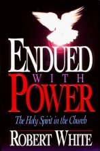 Cover art for Endued With Power: The Holy Spirit in the Church