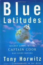 Cover art for Blue Latitudes: Boldly Going Where Captain Cook Has Gone Before