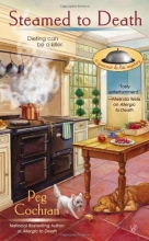 Cover art for Steamed to Death (A Gourmet De-Lite Mystery)