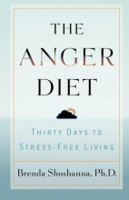 Cover art for The Anger Diet: Thirty Days to Stress-Free Living