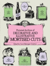 Cover art for Pictorial Archive of Decorative and Illustrative Mortised Cuts: 551 Designs for Advertising and Other Uses (Dover Pictorial Archive)