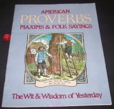 Cover art for American Proverbs Maxims & Folk Sayings - The Wit & Wisdom of Yesterday