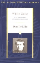 Cover art for White Noise: Text and Criticism (Viking Critical Library)