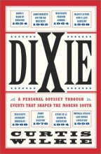 Cover art for Dixie: A Personal Odyssey Through Events That Shaped the Modern South