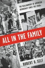 Cover art for All in the Family: The Realignment of American Democracy Since the 1960s
