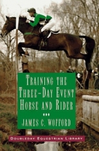 Cover art for Training the Three-Day Event Horse and Rider