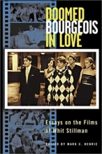Cover art for Doomed Bourgeois in Love : Essays on the Films of Whit Stillman