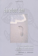 Cover art for Barefoot Zen: The Shaolin Roots of Kung Fu and Karate