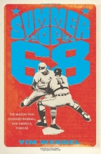 Cover art for Summer of '68: The Season That Changed Baseball--and America--Forever