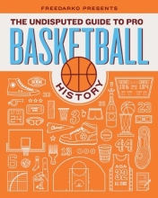 Cover art for FreeDarko Presents: The Undisputed Guide to Pro Basketball History