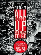 Cover art for All Hopped Up and Ready to Go: Music from the Streets of New York 1927-77