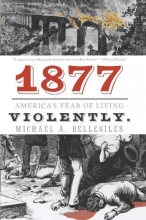 Cover art for 1877: America's Year of Living Violently