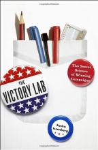 Cover art for The Victory Lab: The Secret Science of Winning Campaigns