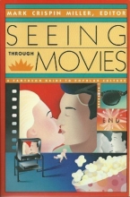 Cover art for Seeing Through Movies (Pantheon Guide to Popular Culture)