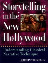 Cover art for Storytelling in the New Hollywood: Understanding Classical Narrative Technique