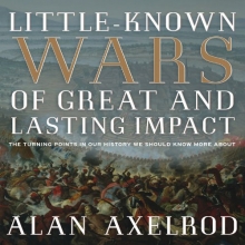 Cover art for Little-Known Wars of Great and Lasting Impact