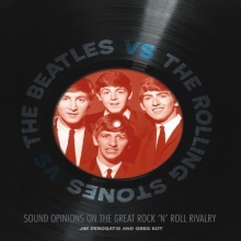 Cover art for Beatles vs. The Rolling Stones: Sound Opinions on the Great Rock 'n' Roll Rivalry