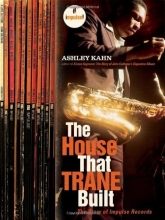 Cover art for The House That Trane Built: The Story of Impulse Records