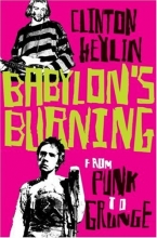 Cover art for Babylon's Burning: From Punk to Grunge