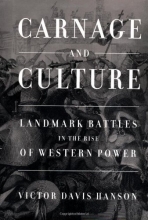 Cover art for Carnage and Culture: Landmark Battles in the Rise of Western Power
