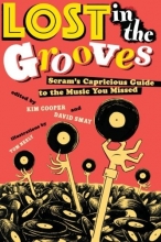Cover art for Lost in the Grooves: Scram's Capricious Guide to the Music You Missed