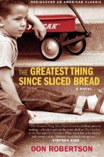 Cover art for The Greatest Thing Since Sliced Bread: A Novel